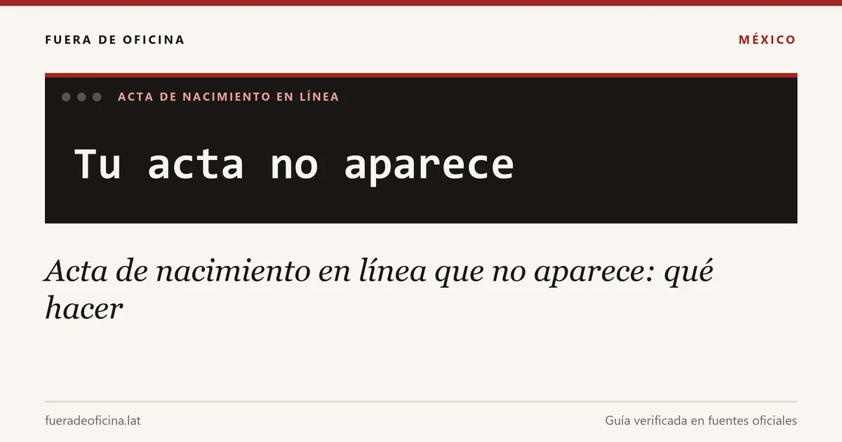 Acta de nacimiento en línea que no aparece: qué hacer