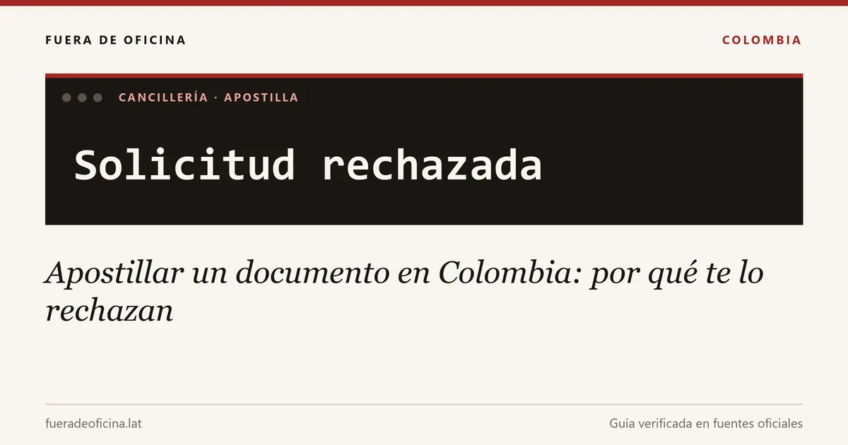 Apostillar un documento en Colombia: por qué te lo rechazan