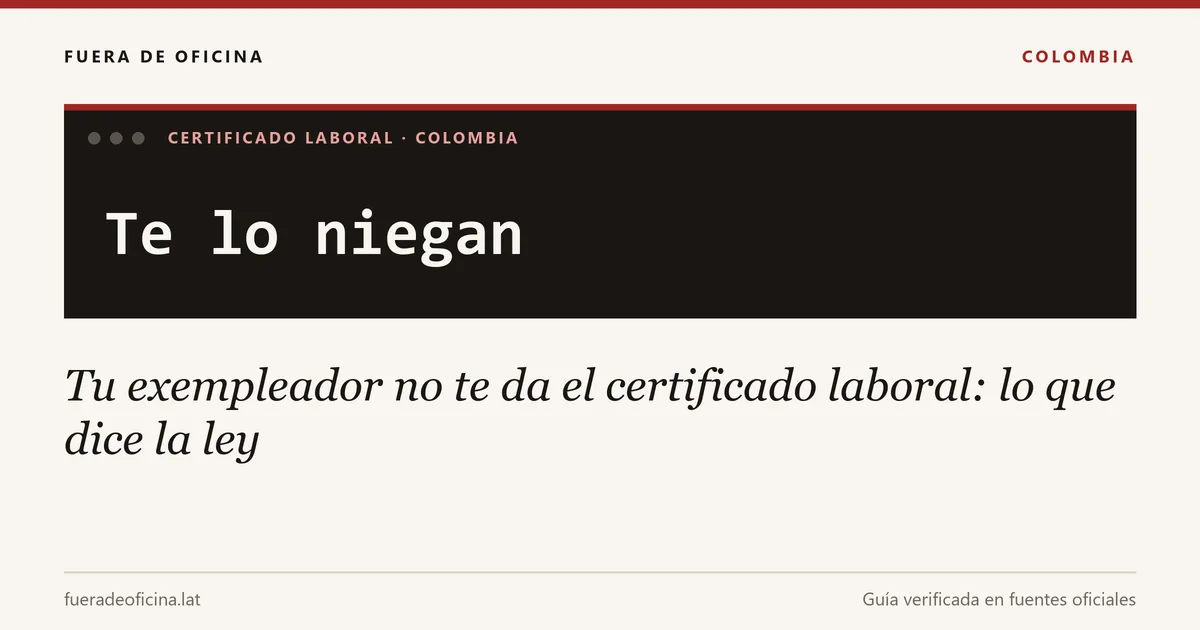 Tu exempleador no te da el certificado laboral: lo que dice la ley
