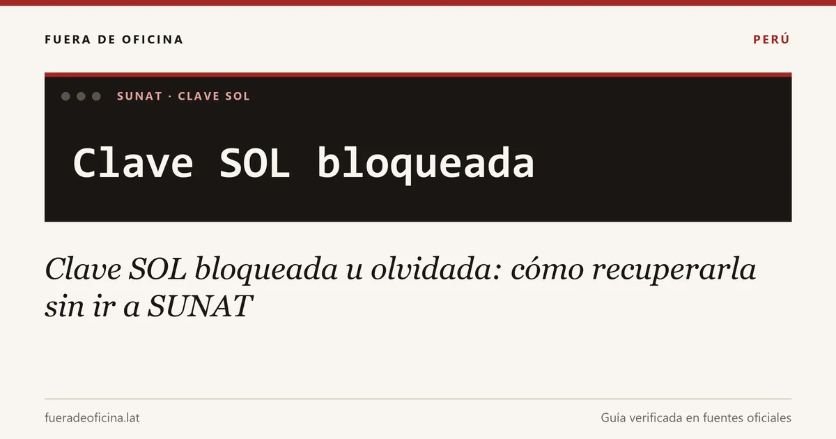 Clave SOL bloqueada u olvidada: cómo recuperarla sin ir a SUNAT