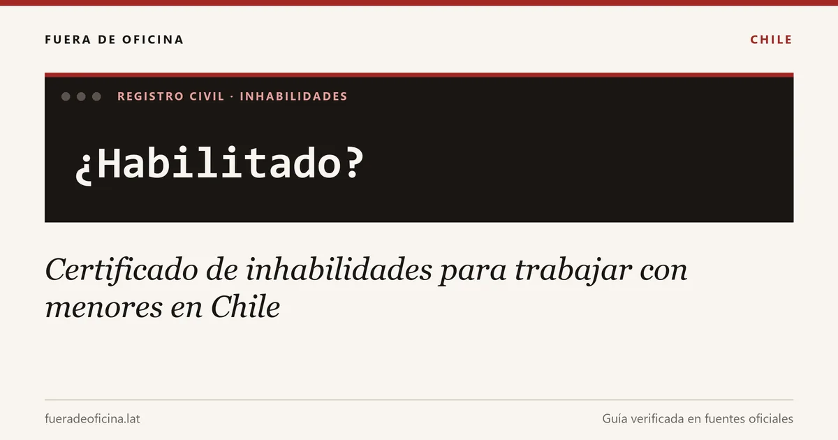 Certificado de inhabilidades para trabajar con menores en Chile