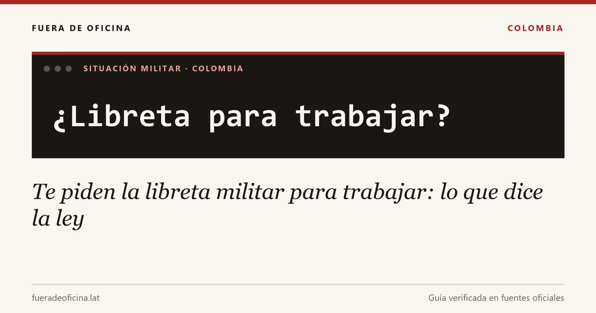 Te piden la libreta militar para trabajar: lo que dice la ley