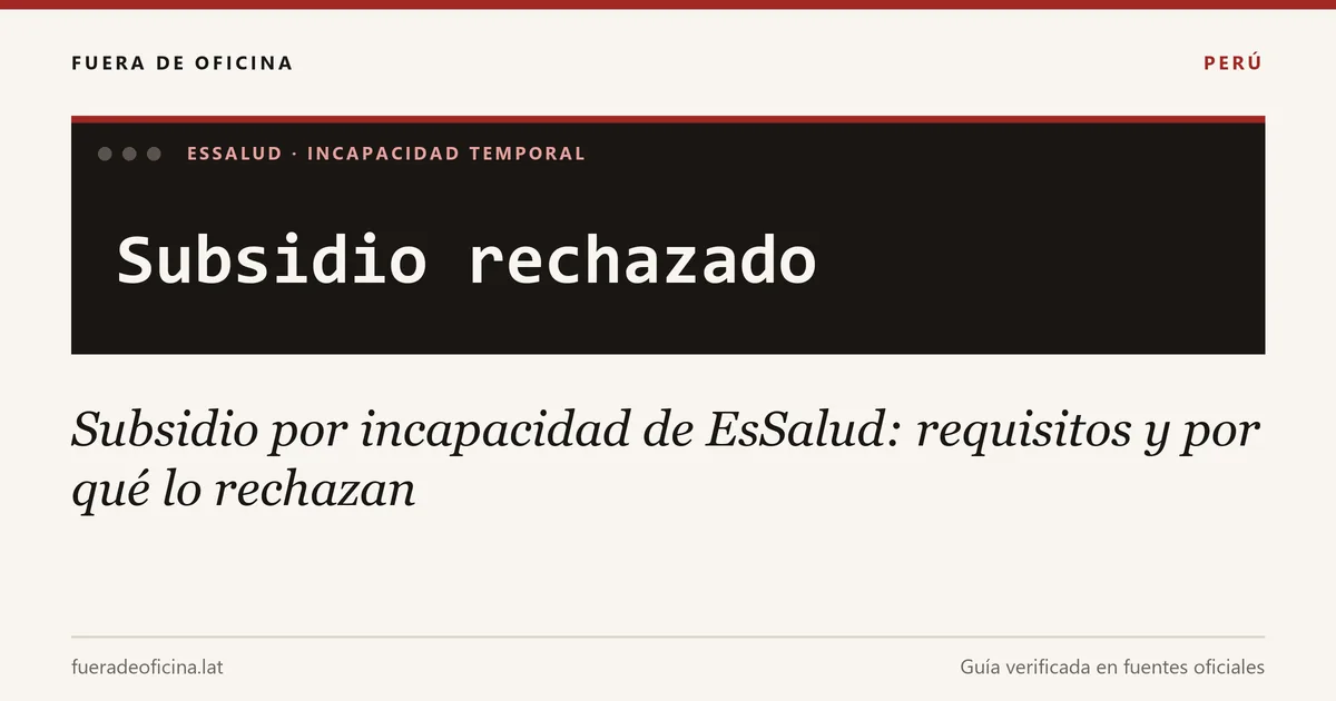 Subsidio por incapacidad de EsSalud: requisitos y por qué lo rechazan